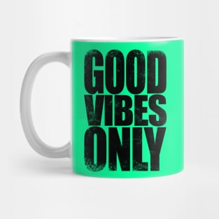 Good Vibes Only - BLACK Mug